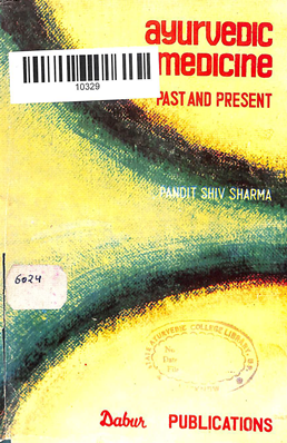 Ayurvedic Medicine Past And Present