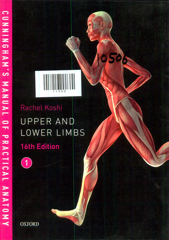 Cunningham's Manual of Practical Anatomy Sixteenth Edition Volume 1