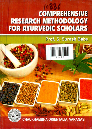 Comprehensive Research Methodology For Ayurvedic Scholars