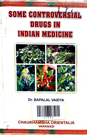 Some Controversial Drugs in Indian Medicine
