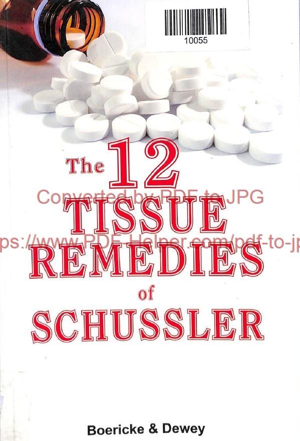 THE 12 TISSUE REMEDIES OF SCHUSSLER