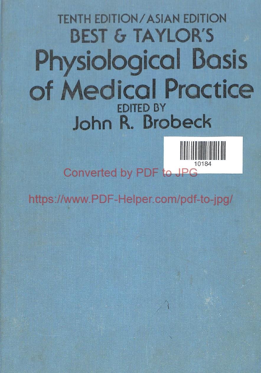 BEST & TAY7LOR,S PHYSICOGICAL BASIS OF MEDICAL PRACTICE
