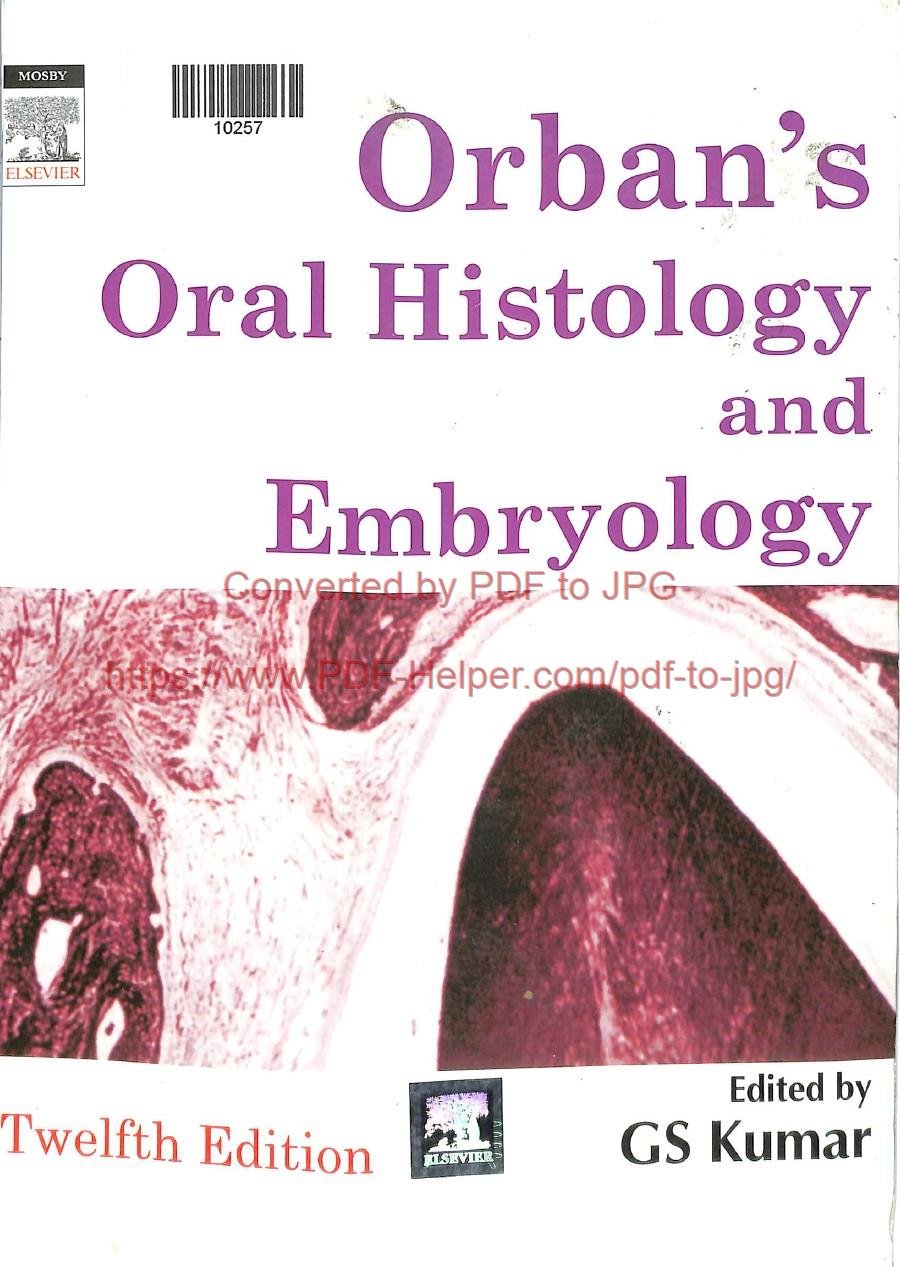 ORBAN,S ORAL HISTOLOGY AND EMBRYOLOGY