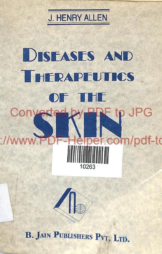 DISEASES AND THERAPEUTICS OF THE SKIN