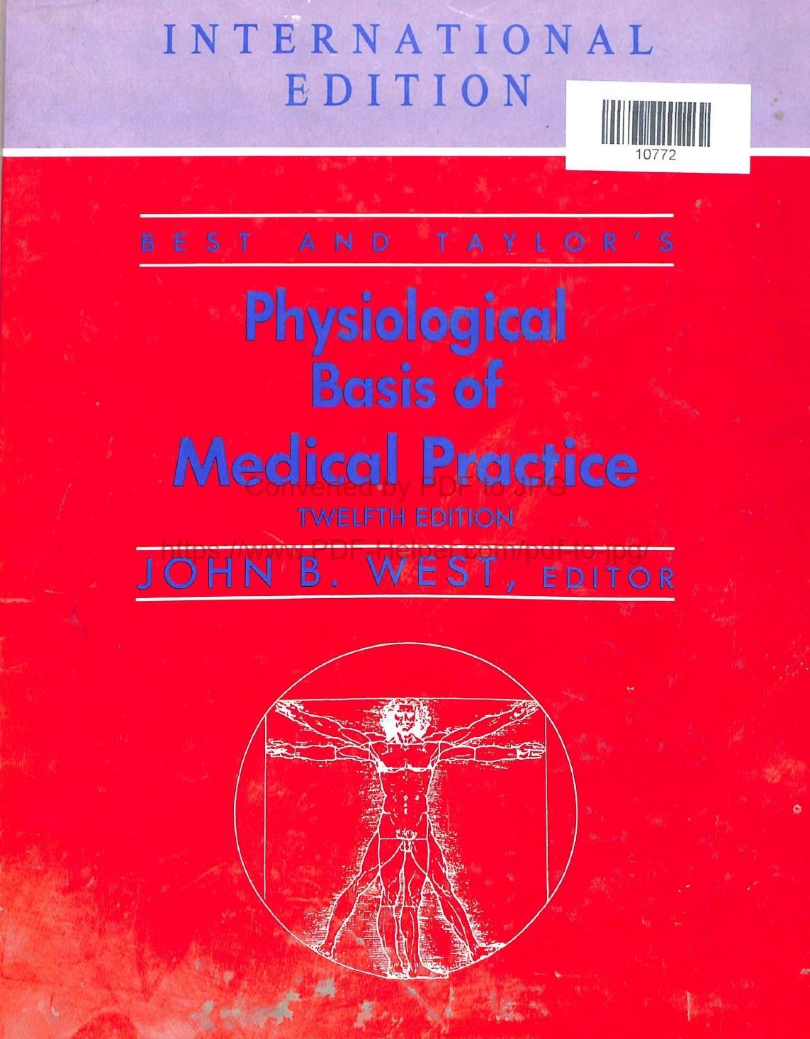 BEST AND TAYLOR,S PHYSIOLOGICAL BASIS OF MEDICAL PRACTICE 20th