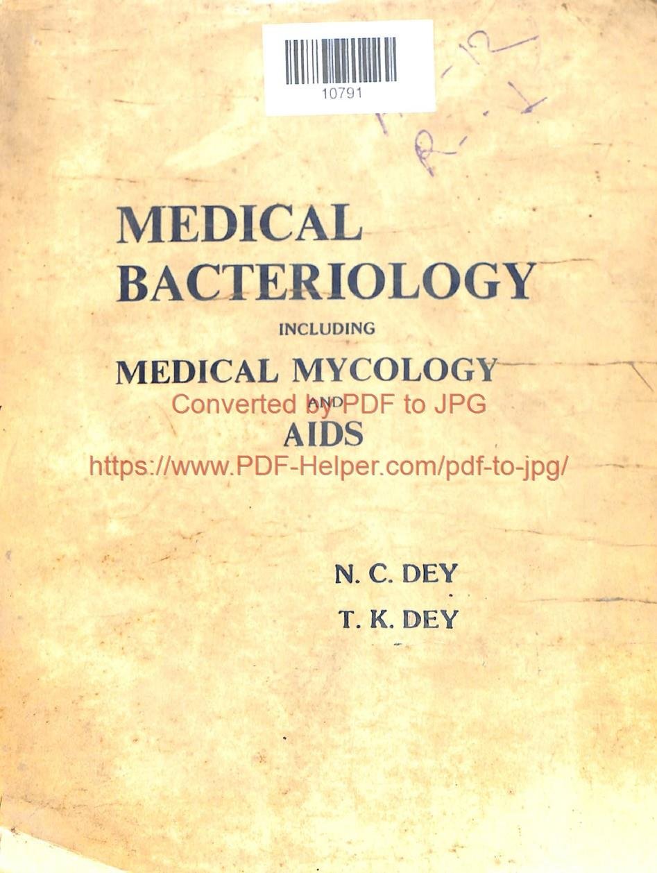 MEDICAL BACTERIOLOGY INCLUDIND MEDICAL MYCOLOGY AND AIDS