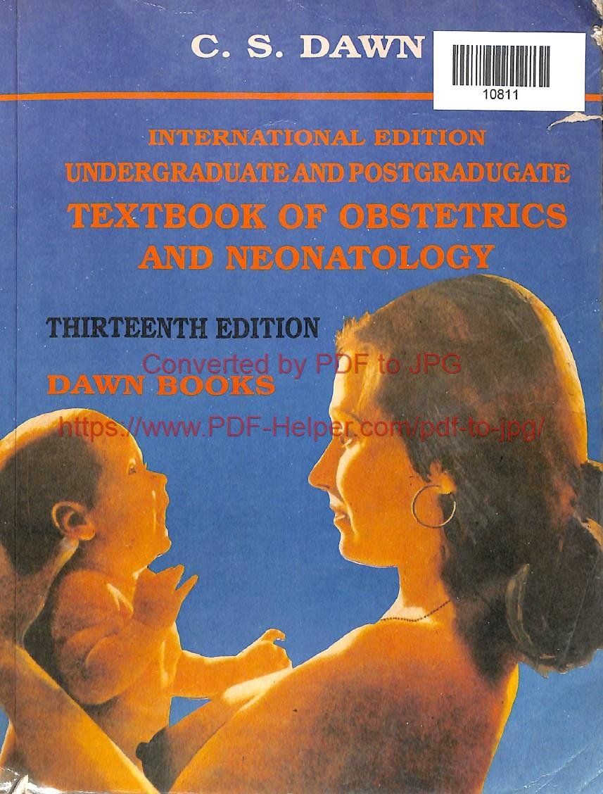 INTERNATIONAL EDITION UNDERGRADUATE AND POSTGRADUGATE TEXTBOOK OF OBSTETRICS AND NEONATOLOGY THIRTEENTH