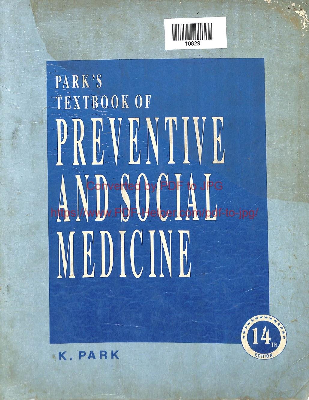 PARK,S TEXTBOOK OF PREVENTIVE AND SOCIAL MEDICINE FOURTEENTH EDITION