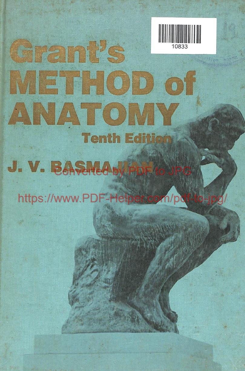 GRANT,S METHOD OF ANATOMY TENTH EDITION
