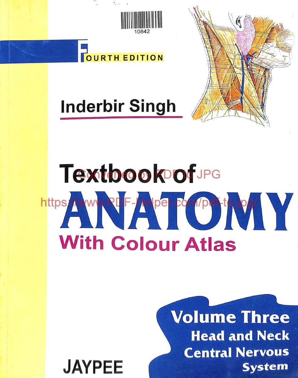FOURTH EDITION TEXTBOOK OF ANATOMY WITH COLOUR ATLAS VOLIME-3 HEAD AND NECK CENTRAL NERVOUS SYSTEM