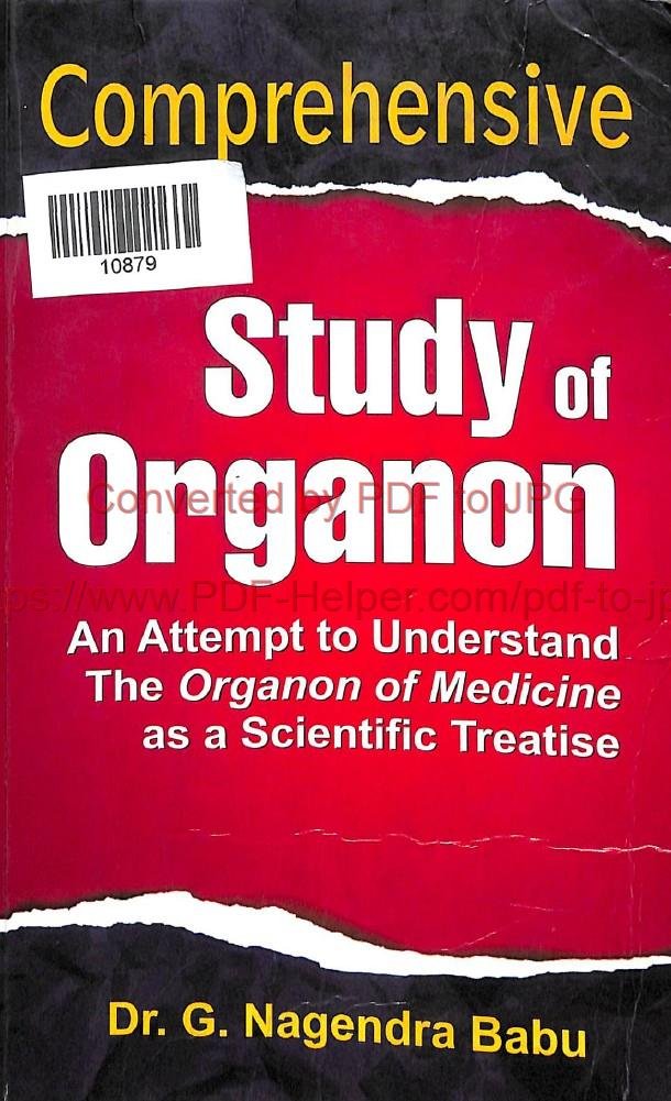 COMPREHENSIVE STUDY OF ORGANON AN ATTEMPT TO UNDERSTAND THE ORGANON OF MEDICINE AS A SCIENTIFIC TREATISE