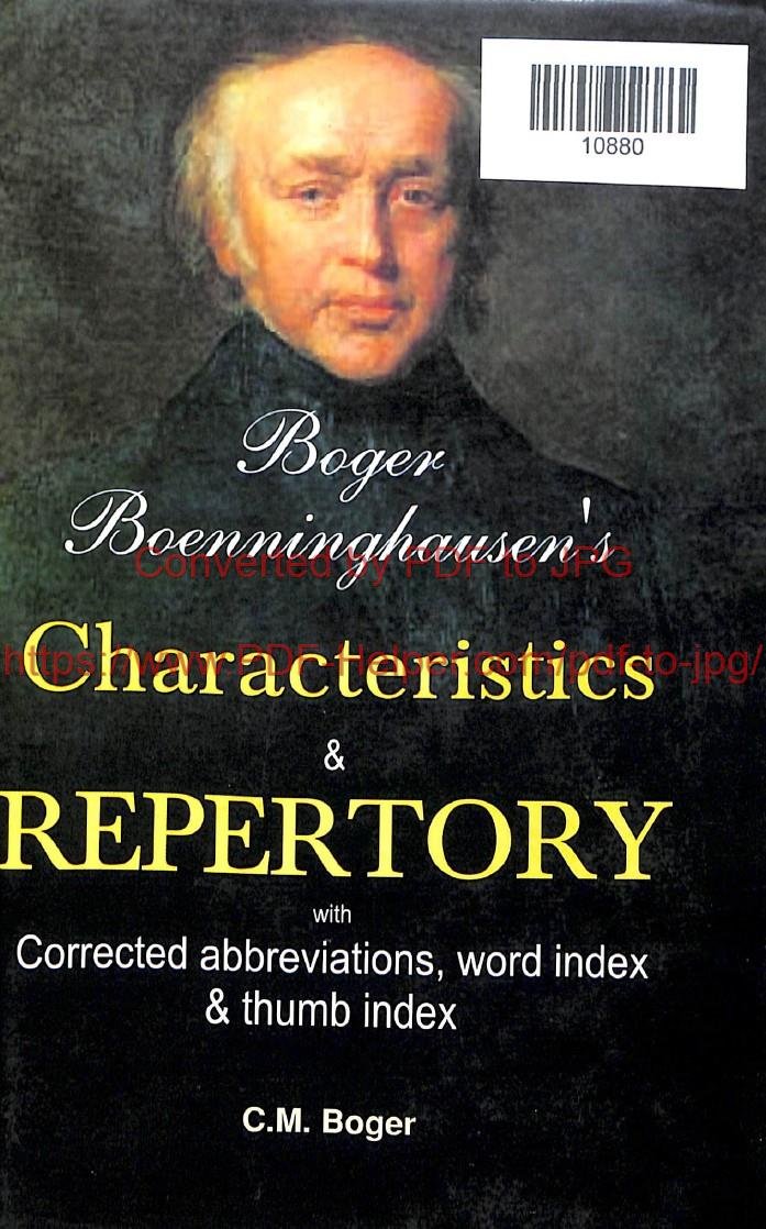 BOGER BOENNINGHAUSEN,S CHARACTERISTICS & REPERTORY WITH CORRECTED ABBREVIATIONS, WORD INDEX & THUMB INDEX