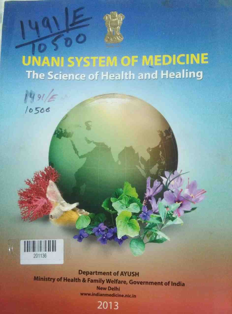 Unani System of Medicine the Science of Health and Healing